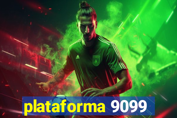 plataforma 9099